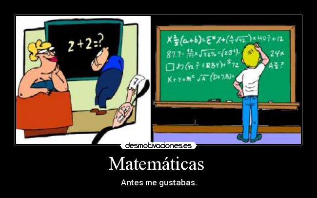 Matemáticas - Antes me gustabas.