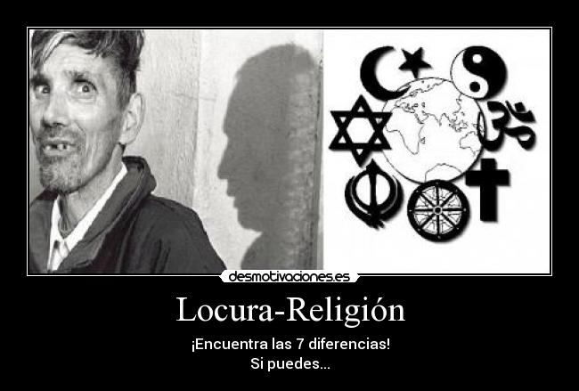 carteles locura religion diferencias desmotivaciones
