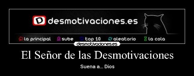 El Señor de las Desmotivaciones -