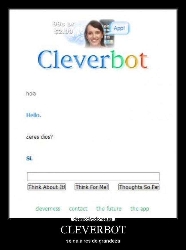 CLEVERBOT - se da aires de grandeza