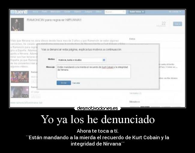 Yo ya los he denunciado -