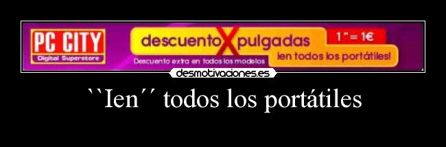``Ien´´ todos los portátiles -
