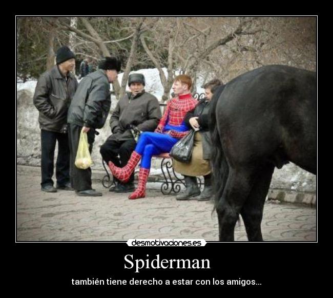 Spiderman - también tiene derecho a estar con los amigos...