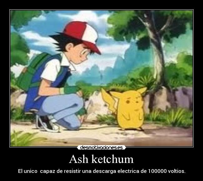 Ash ketchum -