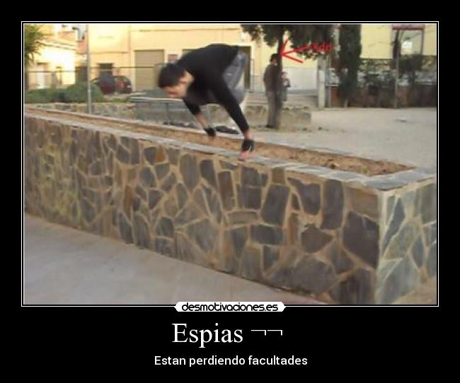 Espias ¬¬ -