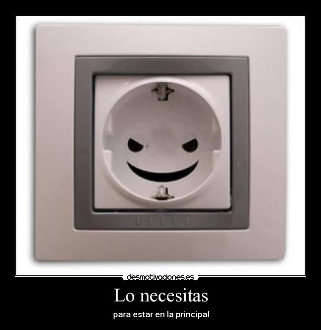 Lo necesitas - para estar en la principal