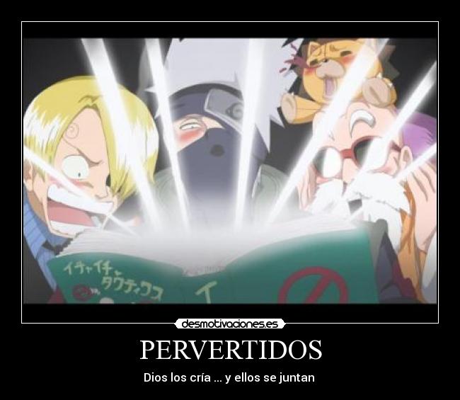 carteles anime naruto one piece pervertidos desmotivaciones