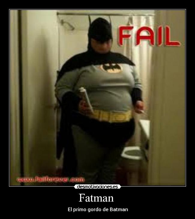 Fatman  - 