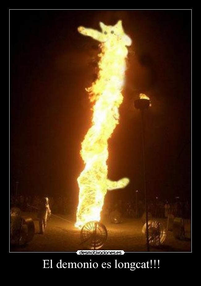 El demonio es longcat!!! -