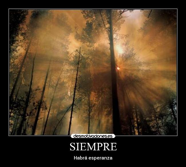 carteles esperanza felicidad fuego nubes desmotivaciones