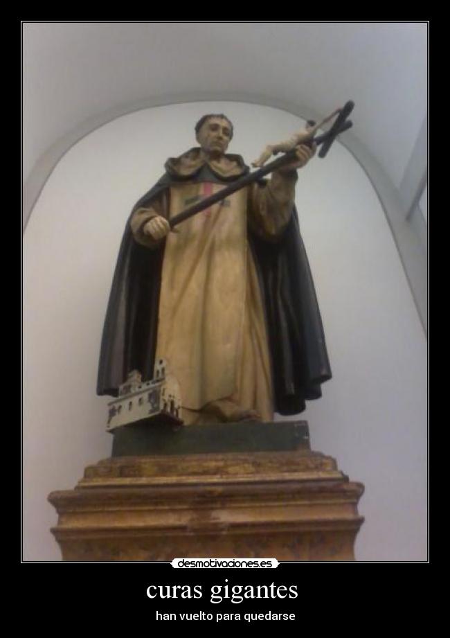 curas gigantes  - han vuelto para quedarse