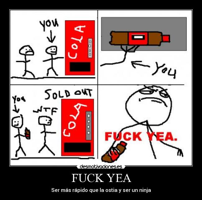 FUCK YEA - Ser más rápido que la ostia y ser un ninja
