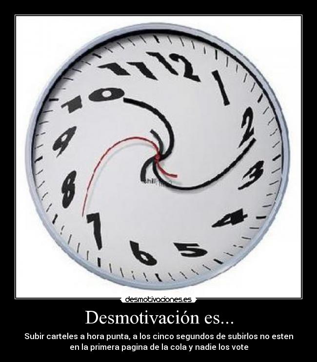 carteles reloj tiempo cola desmotivaciones