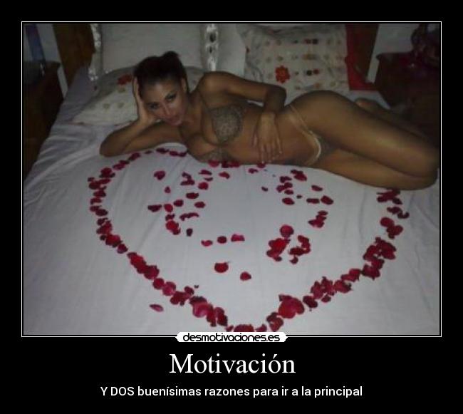 Motivación - Y DOS buenísimas razones para ir a la principal