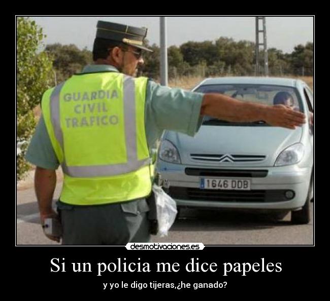 Si un policia me dice papeles - 