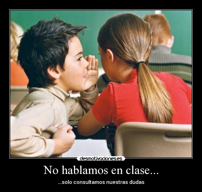 No hablamos en clase... - 