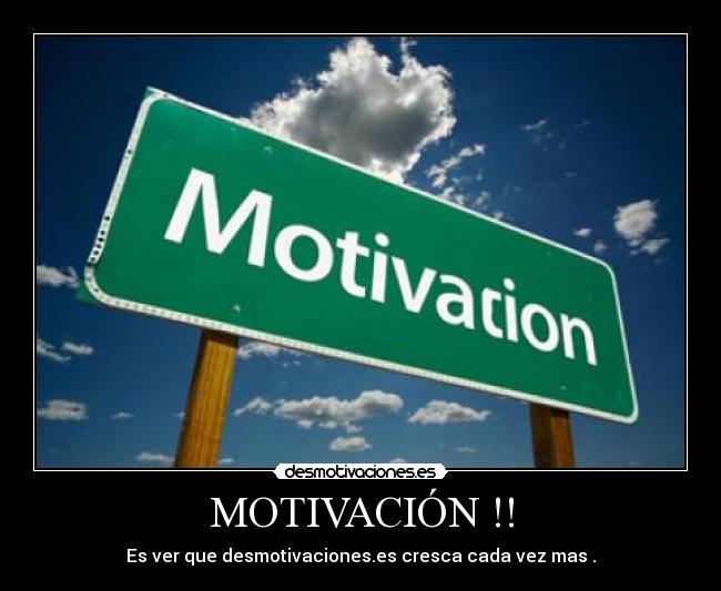 MOTIVACIÓN !! -