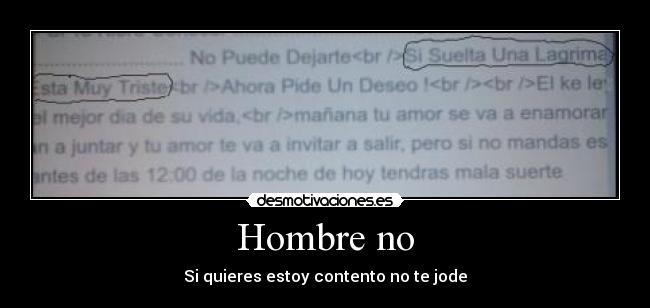 Hombre no - Si quieres estoy contento no te jode