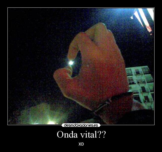Onda vital?? - 