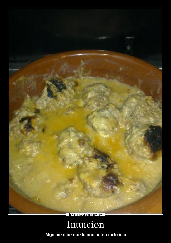 Intuicion - Algo me dice que la cocina no es lo mio