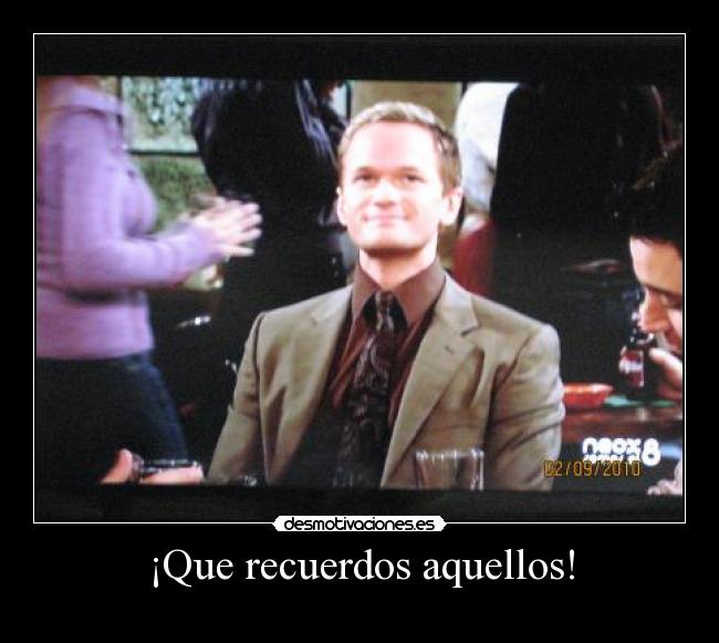 ¡Que recuerdos aquellos! -