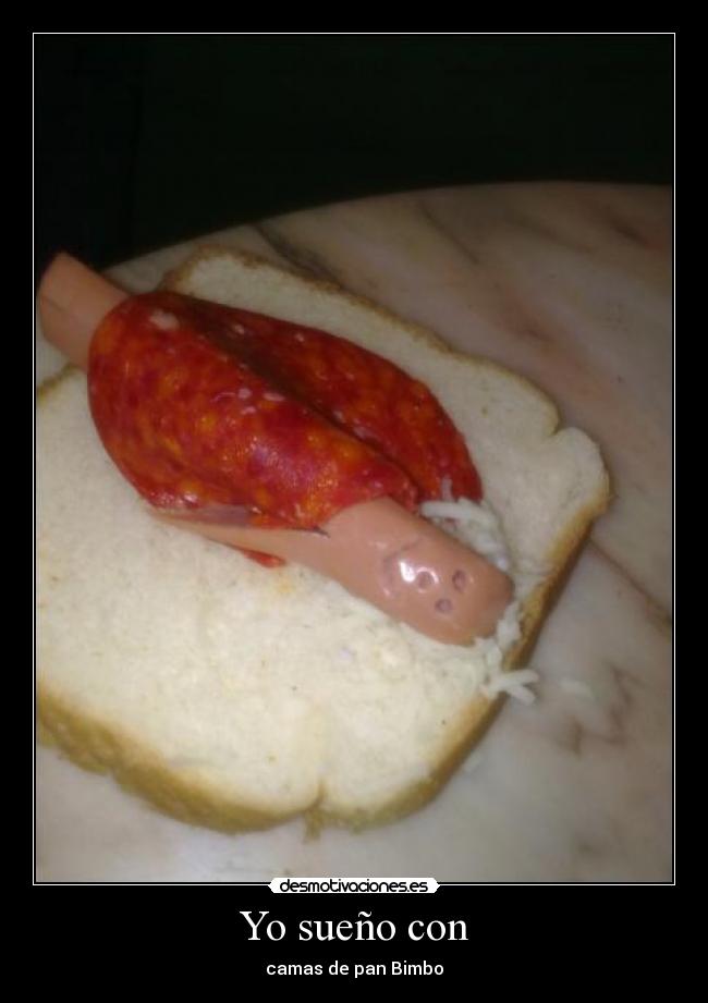 Yo sueño con - camas de pan Bimbo