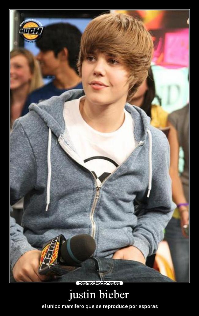 justin bieber - el unico mamifero que se reproduce por esporas