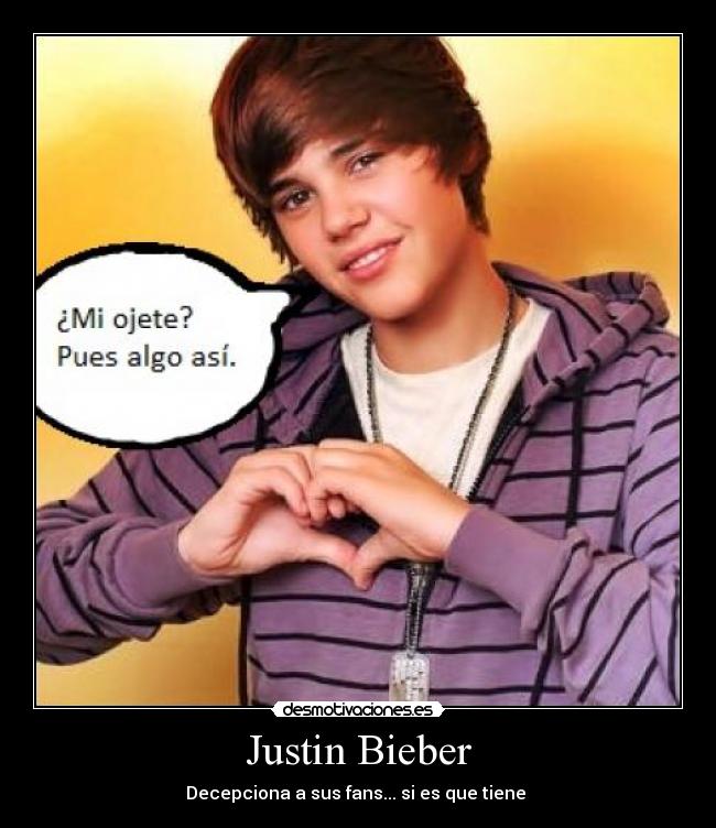 Justin Bieber - Decepciona a sus fans... si es que tiene 