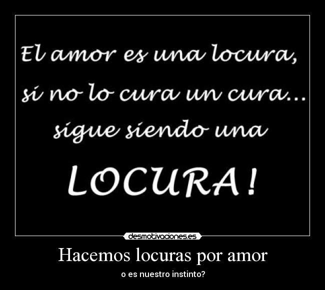 Hacemos locuras por amor - 