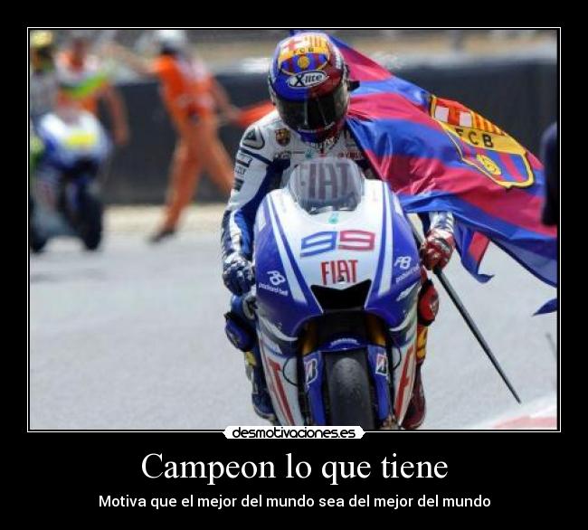 Campeon lo que tiene -