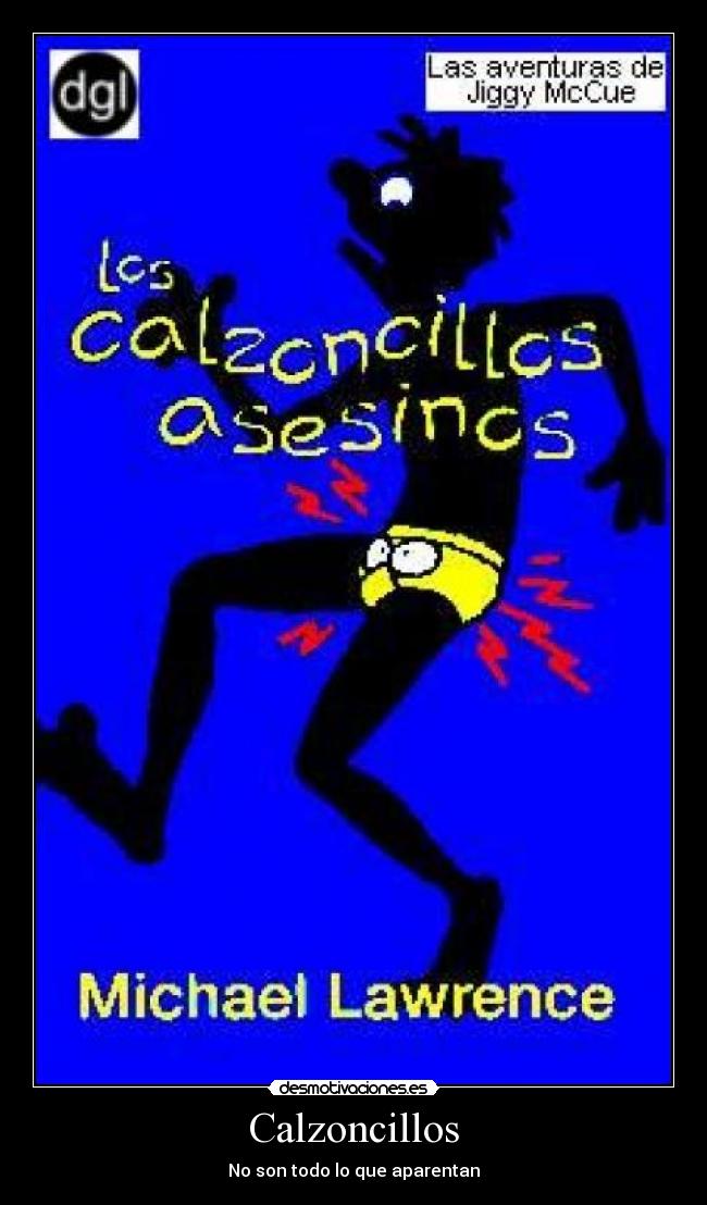 Calzoncillos - No son todo lo que aparentan