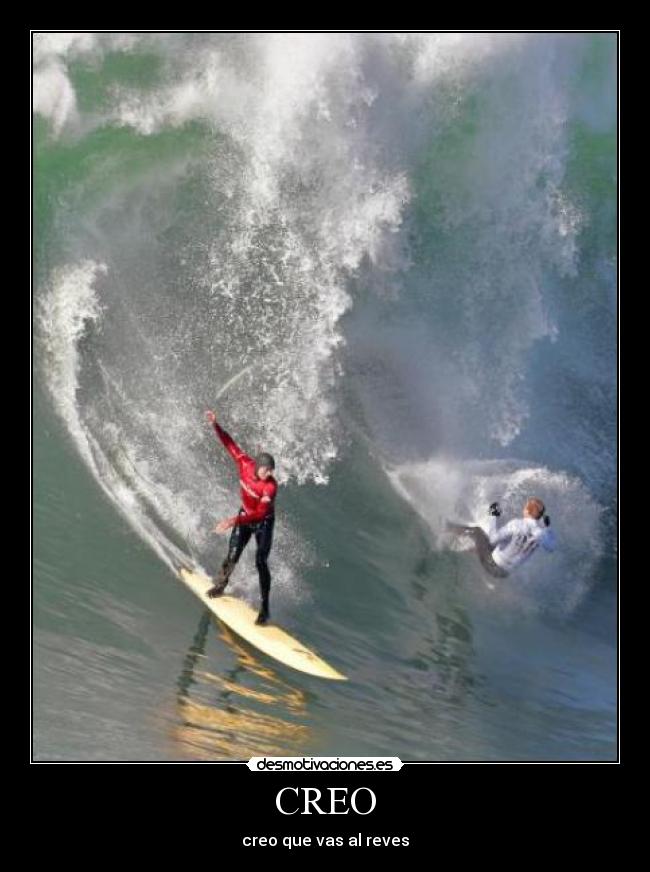 CREO - creo que vas al reves