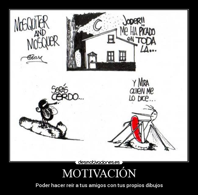 MOTIVACIÓN - Poder hacer reír a tus amigos con tus propios dibujos