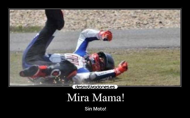 Mira Mama! - Sin Moto!