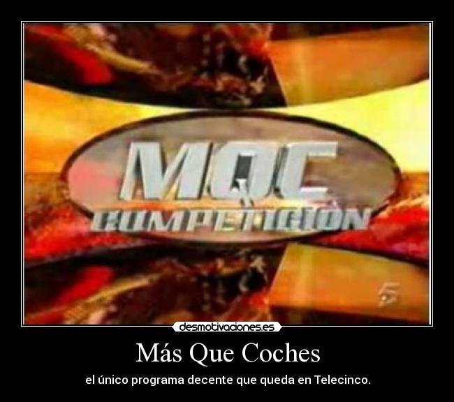 carteles mqc mas que coches desmotivaciones