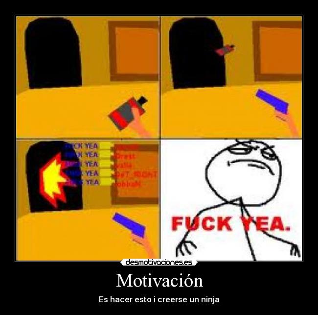 Motivación - Es hacer esto i creerse un ninja