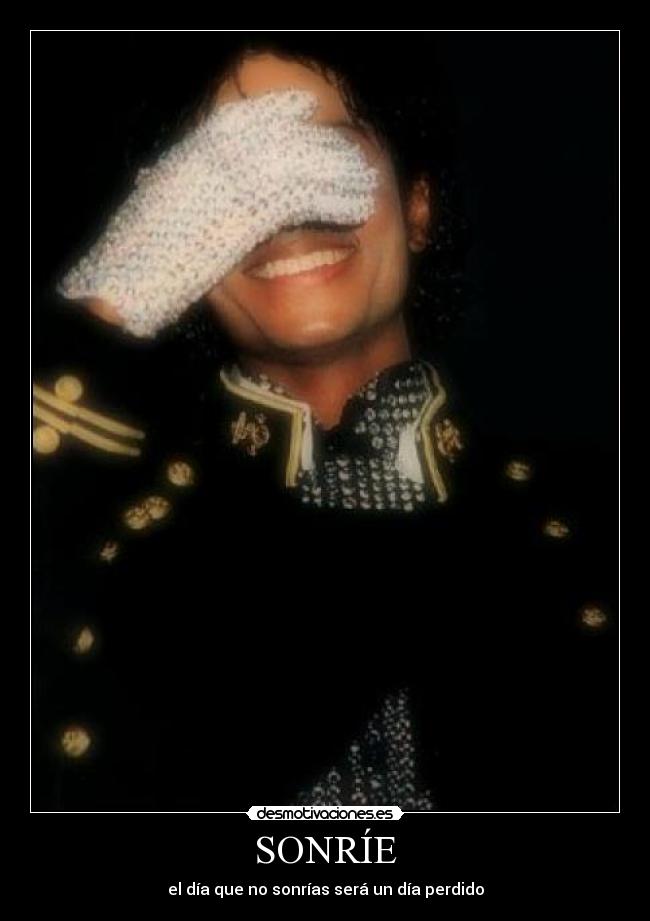 carteles michael jackson sonrisa dia felicidad desmotivaciones