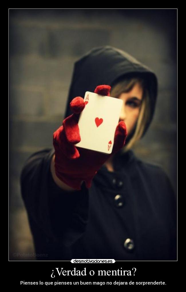 carteles mentira verdad mentira mago desmotivaciones