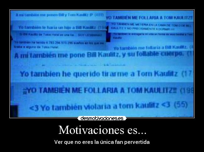 carteles motivaciones tokio hotel fan pervertida desmotivaciones