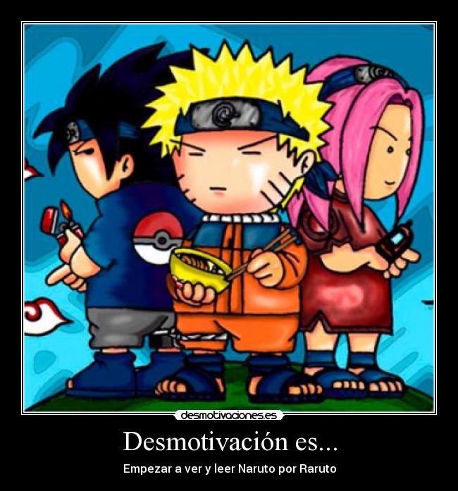 Desmotivación es... - Empezar a ver y leer Naruto por Raruto