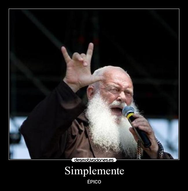 carteles ekatiia simplemente epico monje heavy desmotivaciones