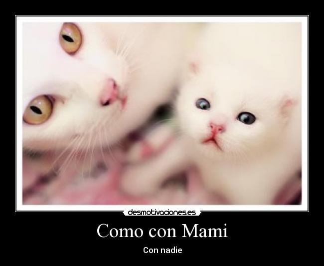 Como con Mami -