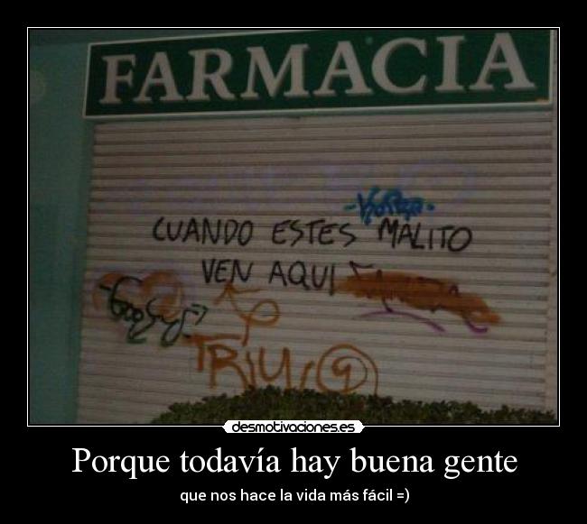 Porque todavía hay buena gente - 