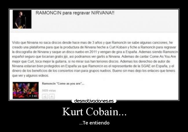 Kurt Cobain... - ...Te entiendo