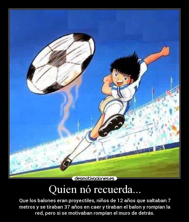 Quien nó recuerda... -