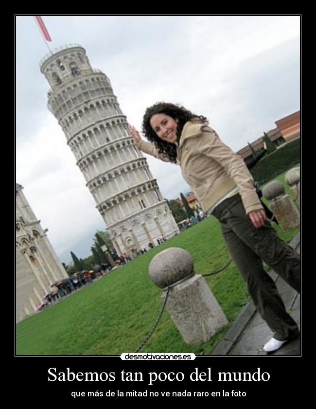 Sabemos tan poco del mundo - que más de la mitad no ve nada raro en la foto