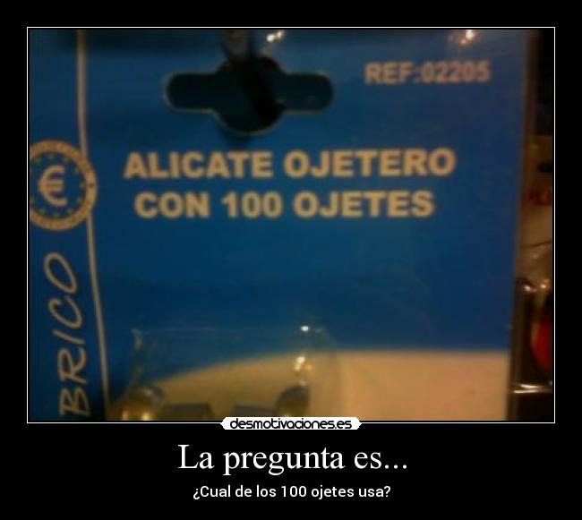 carteles ojete alicate desmotivaciones