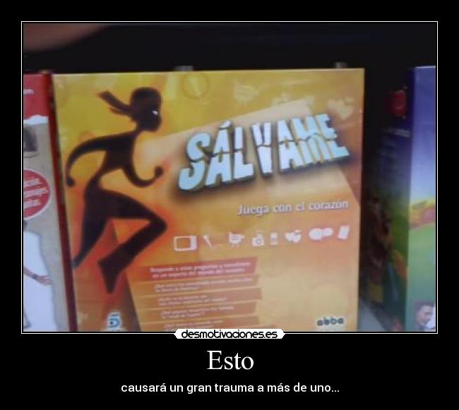 carteles salvame juegos trauma corazon desmotivaciones