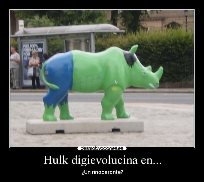 Hulk digievolucina en... - ¿Un rinoceronte?