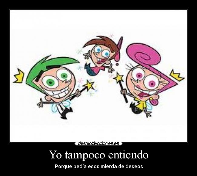 Yo tampoco entiendo - 